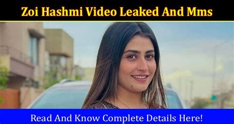 zoi hashmi leaked mms|Zoi Hashmi Leaked Video And MMS: Tiktok Star Viral Scandal